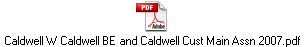 Caldwell W Caldwell BE and Caldwell Cust Main Assn 2007.pdf
