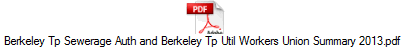 Berkeley Tp Sewerage Auth and Berkeley Tp Util Workers Union Summary 2013.pdf