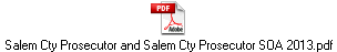 Salem Cty Prosecutor and Salem Cty Prosecutor SOA 2013.pdf