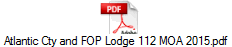 Atlantic Cty and FOP Lodge 112 MOA 2015.pdf