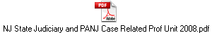 NJ State Judiciary and PANJ Case Related Prof Unit 2008.pdf