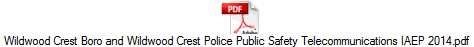 Wildwood Crest Boro and Wildwood Crest Police Public Safety Telecommunications IAEP 2014.pdf