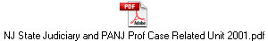 NJ State Judiciary and PANJ Prof Case Related Unit 2001.pdf