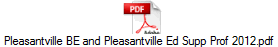 Pleasantville BE and Pleasantville Ed Supp Prof 2012.pdf