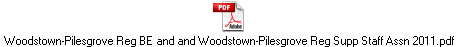 Woodstown-Pilesgrove Reg BE and and Woodstown-Pilesgrove Reg Supp Staff Assn 2011.pdf