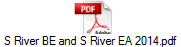 S River BE and S River EA 2014.pdf